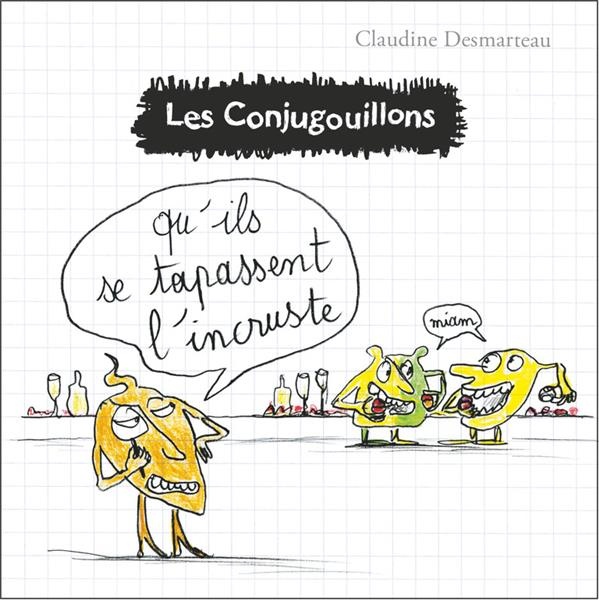 Les conjugouillons, Tome 9 : Qu'ils se tapassent l'incruste