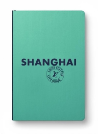 Shanghai City Guide 2024 (Français)