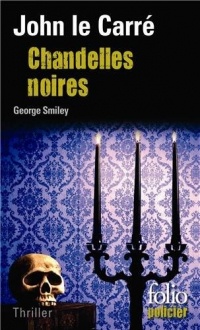 Chandelles noires: Une enquête de George Smiley