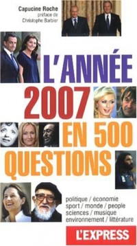 L'année 2007 en 500 questions