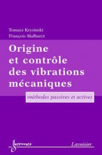 Origine et contrôle des vibrations mécaniques : Méthodes passives et actives