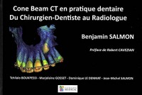 Cone Beam CT en pratique dentaire : Du chirurgien-dentiste au radiologue