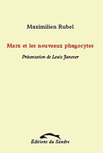 Marx et les nouveaux phagocytes