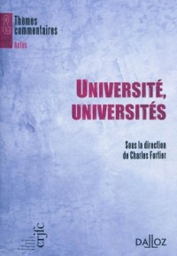 Université, universités: Thèmes et commentaires