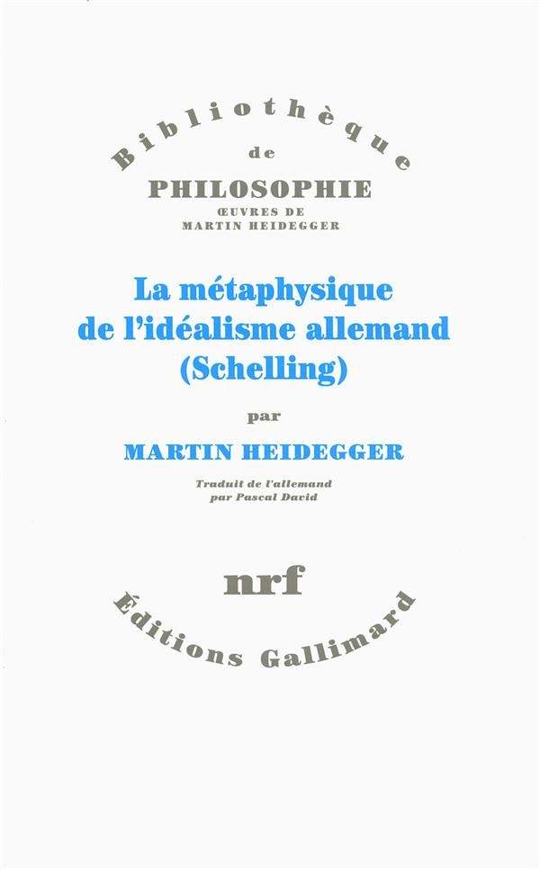La métaphysique de l’idéalisme allemand: (Schelling)