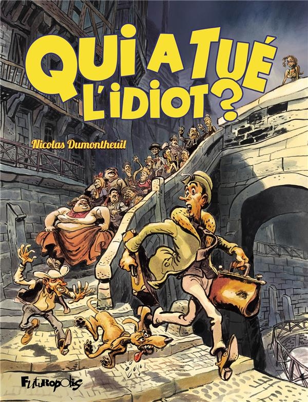 Qui a tué l'idiot
