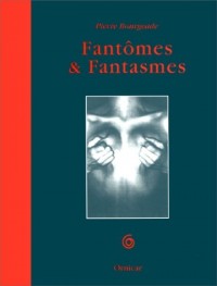 Fantômes & fantasmes