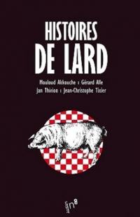 Histoires de lard : 4 volumes