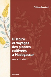 Histoire et voyages des plantes cultivées à Madagascar