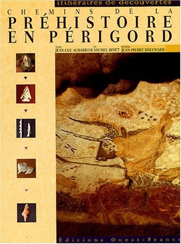 Chemins de la Préhistoire en Périgord