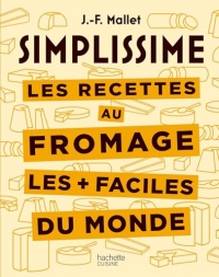 Les recettes au fromage les + faciles du monde