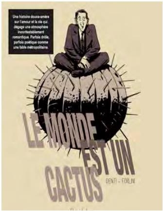 Monde est un cactus (le)
