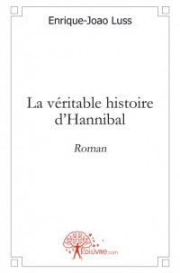 La véritable histoire d'Hannibal