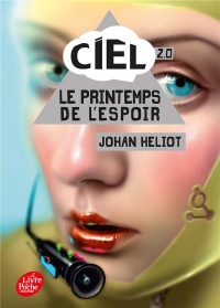 C.I.E.L - Tome 2: Le printemps de l'espoir