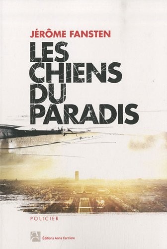 LES CHIENS DU PARADIS