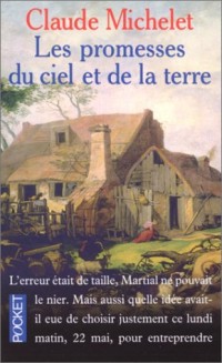 Les Promesses du ciel et de la terre, tome 1