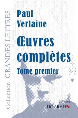 Ouvres complètes : Tome 1 (grands caractères)