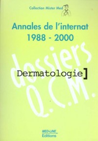 Annales de l'internat 1988-2000 : dermatologie