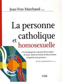 La personne catholique et homosexuelle