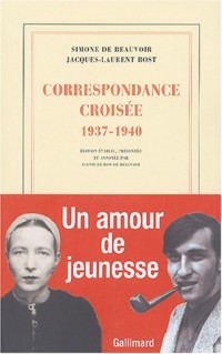 Correspondance croisée (1937-1940)