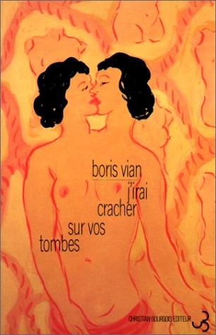 J'irai cracher sur vos tombes [9782267011647]