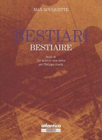 Bestiari : Bestiaire, suivi dele miroir des bêtes