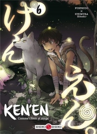 Ken'en - Comme chien et singe - Volume 6