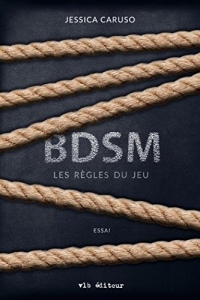 Bdsm : les Regles du Jeu