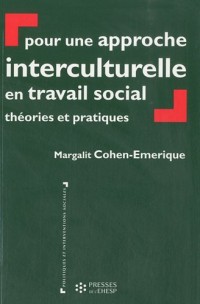 Pour une approche interculturelle en travail social : Théories et pratiques
