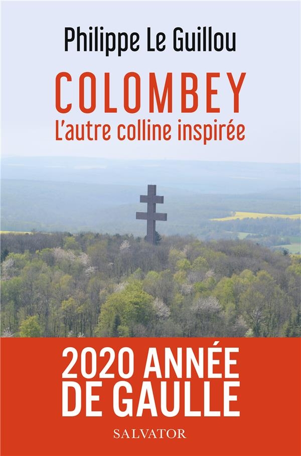 Colombey. L'autre Colline inspirée