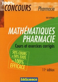 Mathématiques Pharmacie : Cours et exercices corrigés