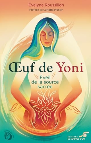 Œuf de Yoni, éveil de la source sacrée