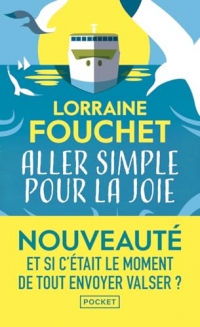 Aller simple pour la joie