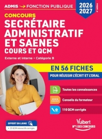 Concours Secrétaire administratif et SAENES en 56 fiches 2026-2027 - Cours et QCM: Catégorie B