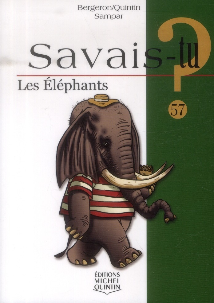 Savais-tu - numéro 57 Les éléphants (57)