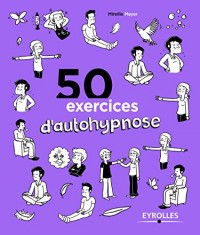 50 exercices d'autohypnose