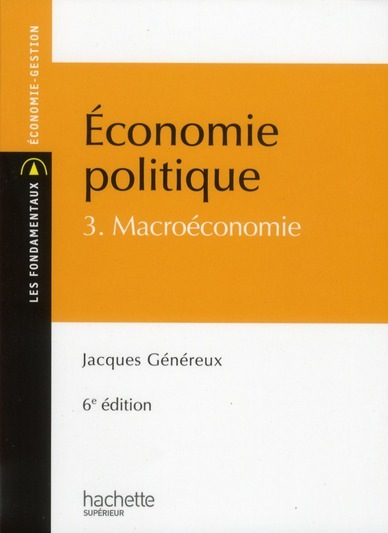 Économie politique 3 : Macroéconomie