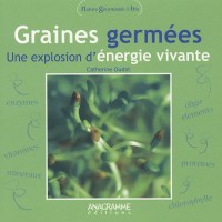 Graines Germées, une explosion d'énergie vivante
