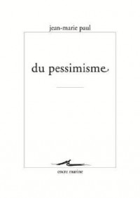 Du pessimisme