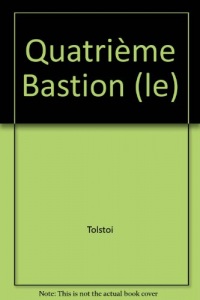 Le quatrième bastion et autres nouvelles