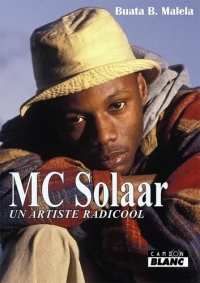 MC Solaar: Un artiste radicool