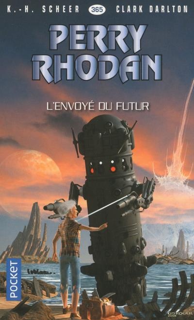 Perry Rhodan n°365 : L'Envoyé du Futur