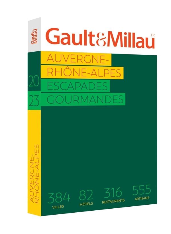 AUVERGNE - RHONE ALPES 2023: ESCAPADES GOURMANDES