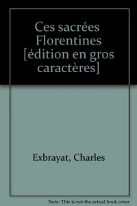 ces sacrées florentines