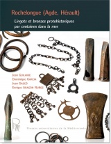 Rochelongue (Agde, Hérault): Lingots et bronzes protohistoriques par centaines dans la mer