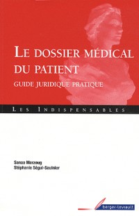 Le dossier médical du patient : Guide juridique pratique