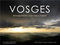 Vosges : Atmosphères d'un vieux massif