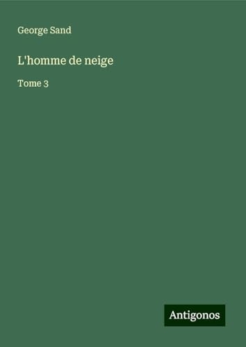 L'homme de neige: Tome 3 [9783388107202]