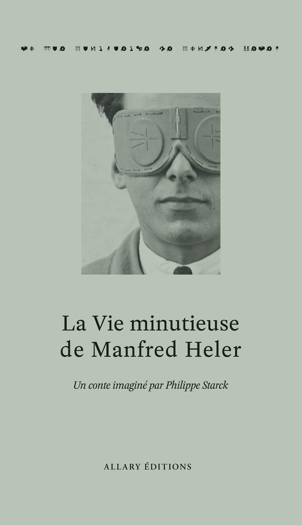 La Vie minutieuse de Manfred Heler