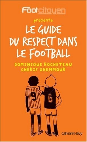 Le guide du respect dans le football
